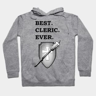 BEST CLERIC EVER RPG Meme 5E Class Hoodie